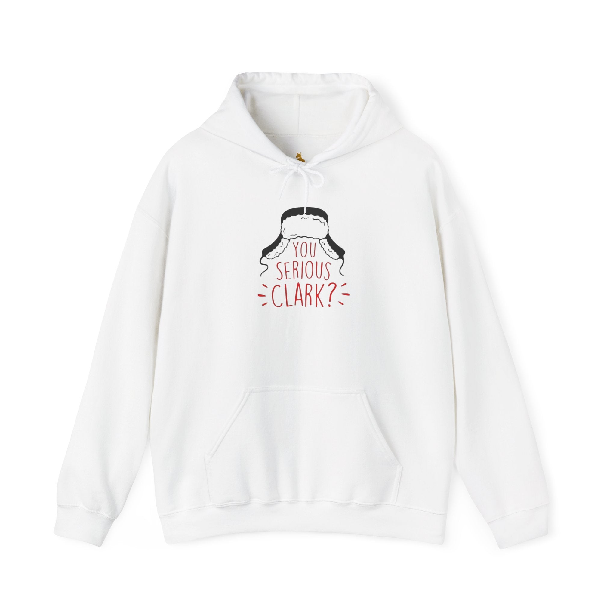 You Serious Clark? Hoodie - Christmas Vacation Inspired Movie Hoodie