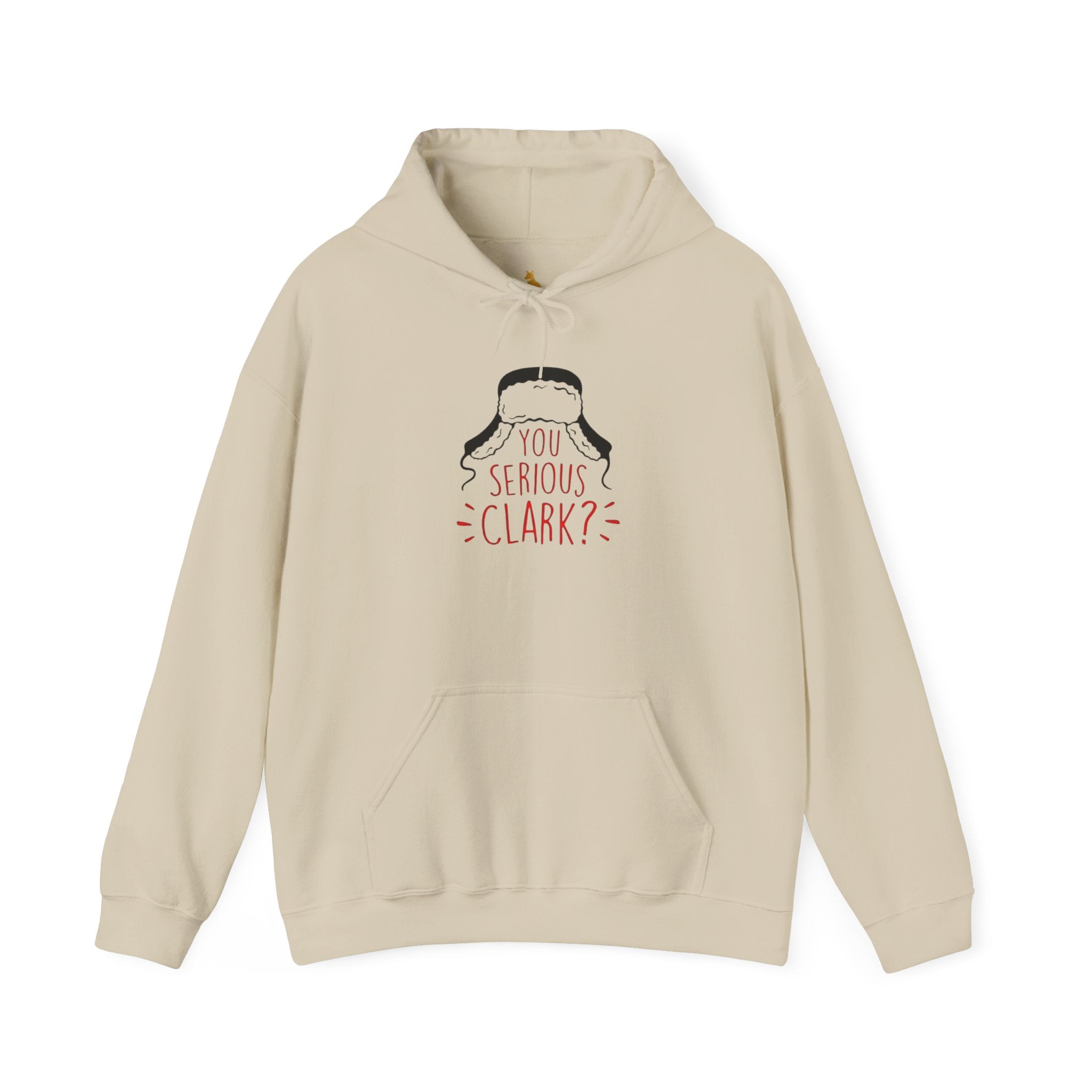 You Serious Clark? Hoodie - Christmas Vacation Inspired Movie Hoodie