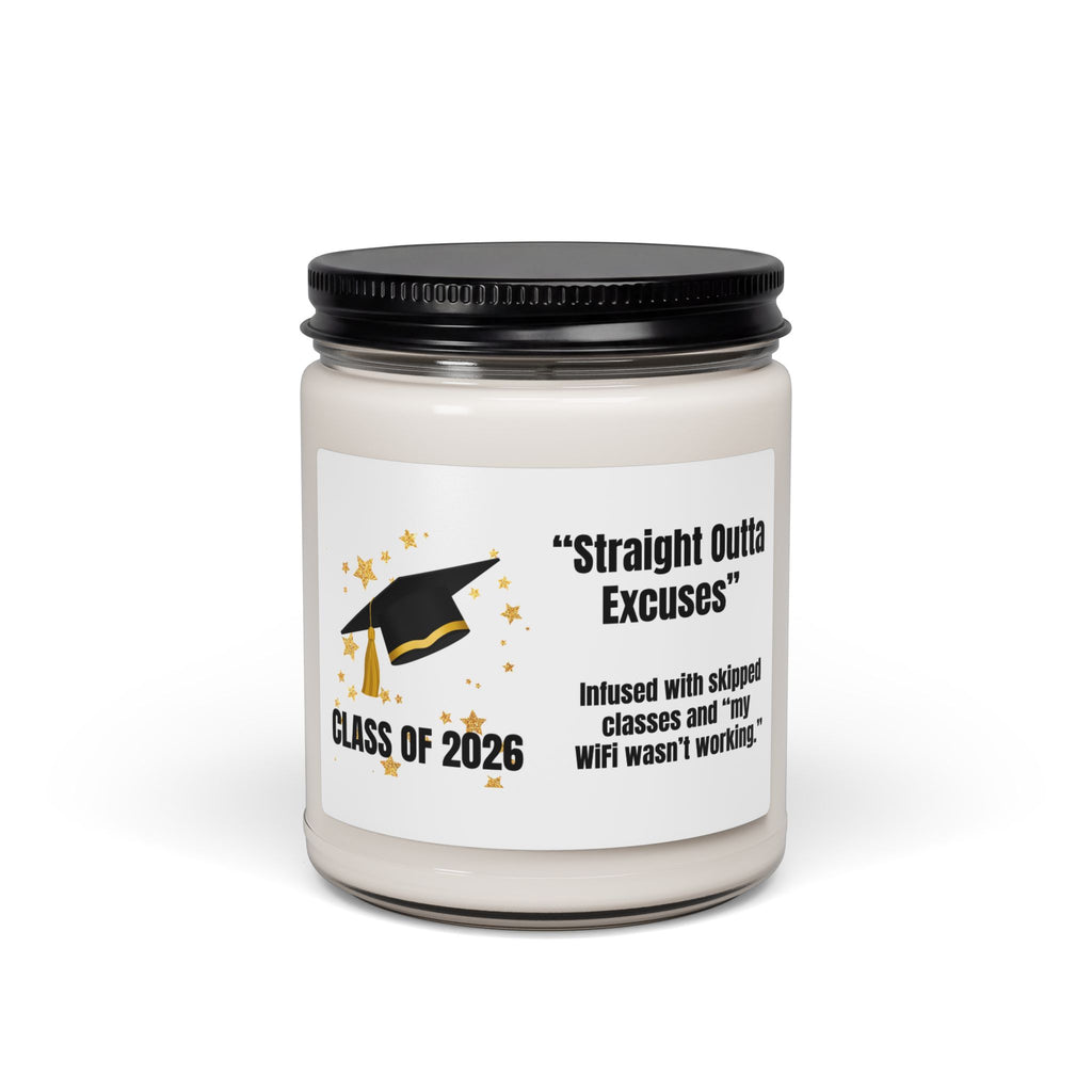 Class of 2026 Candle — “Straight Outta Excuses”