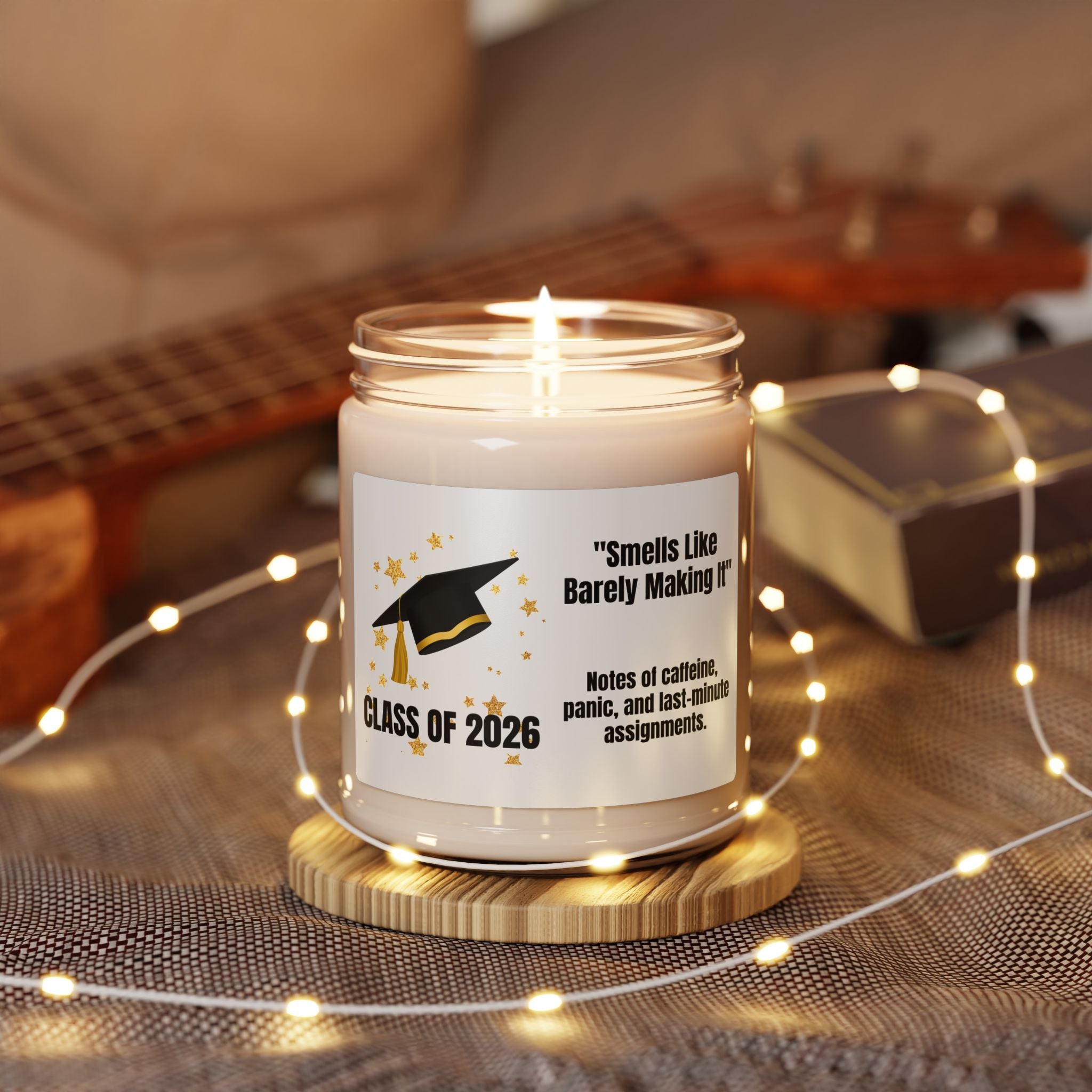 Class of 2026 Candle — "Smells Like Barely Making It"