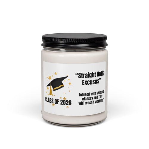 Class of 2026 Candle — “Straight Outta Excuses”