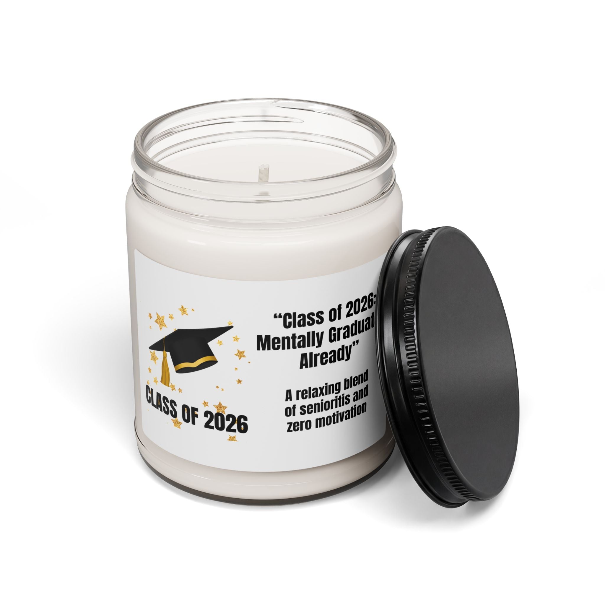 Class of 2026 Candle -  “Class of 2026: Mentally Graduated Already”